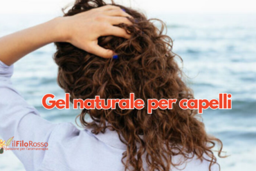 Gel naturale per definire i capelli ricci o mossi