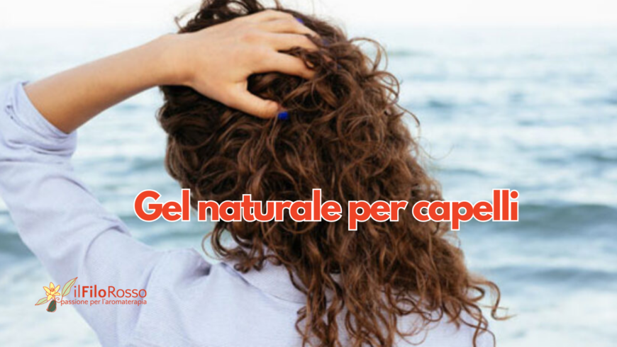 Gel naturale per definire i capelli ricci o mossi