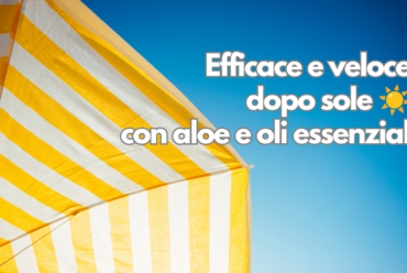 Efficace e veloce ☀️ dopo sole con aloe e oli essenziali