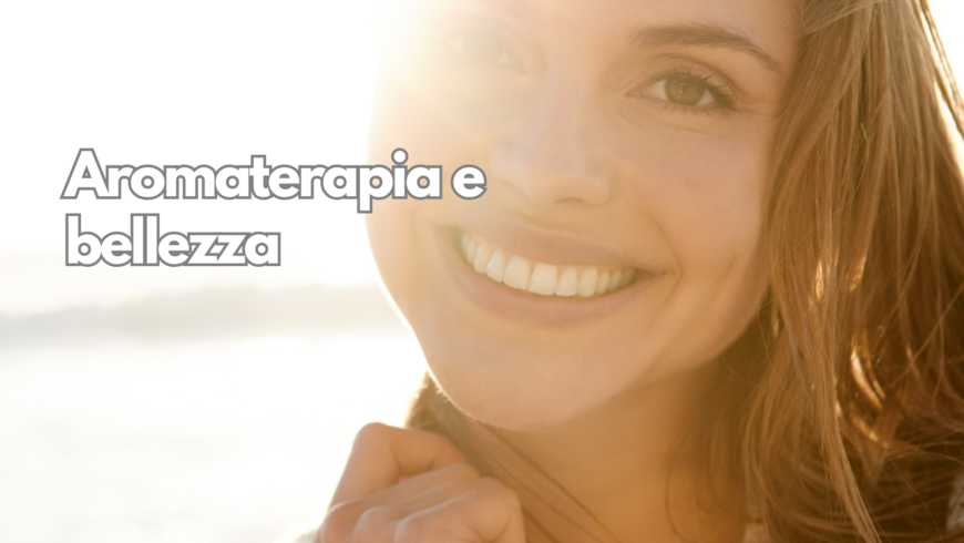 Aromaterapia e bellezza