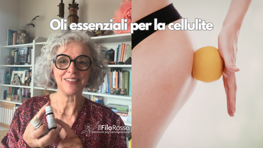 Oli essenziali per la cellulite