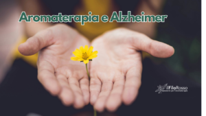 Aromaterapia e Alzheimer