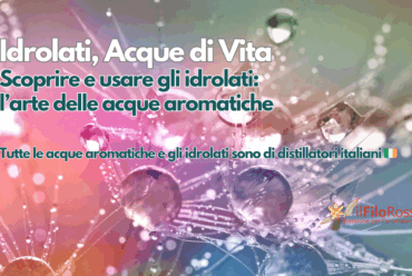Idrolati, acque di Vita – Corso