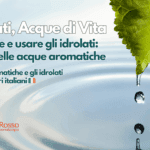 Idrolati – Acque di Vita