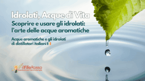 Idrolati – Acque di Vita