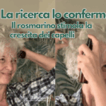La ricerca lo conferma: Il rosmarino stimola la crescita dei capelli.