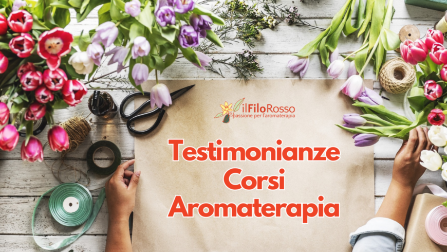 Testimonianze Corsi Aromaterapia