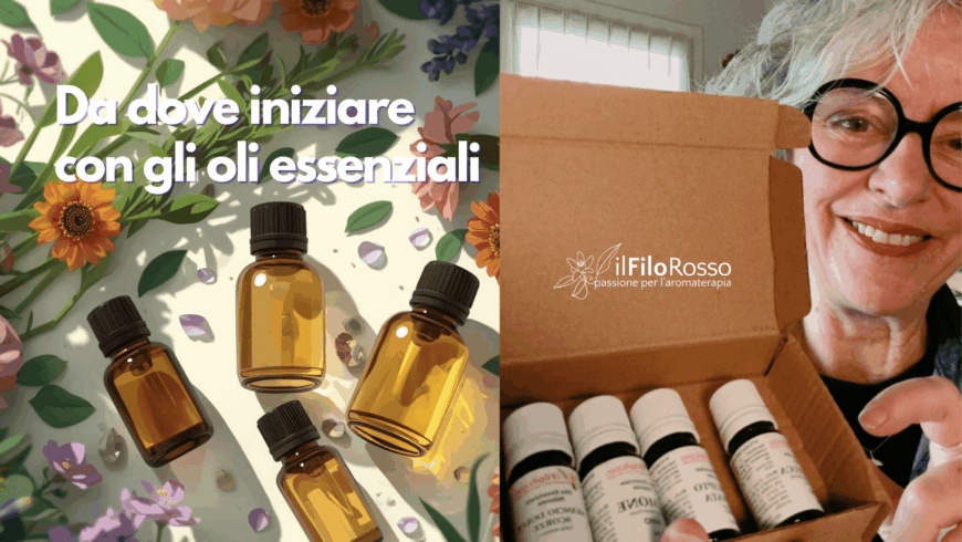 Da dove iniziare con gli oli essenziali: