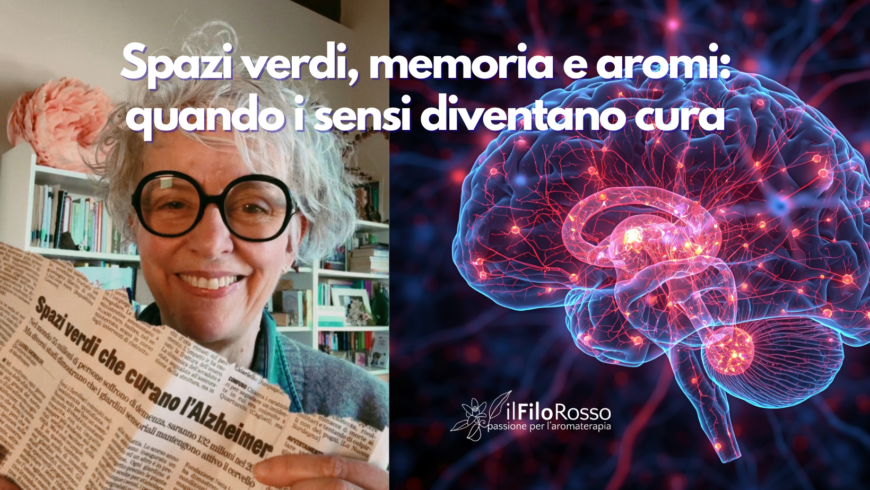 Spazi verdi, memoria e aromi: quando i sensi diventano cura