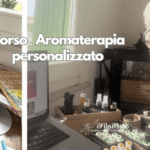 Corso Aromaterapia personalizzato