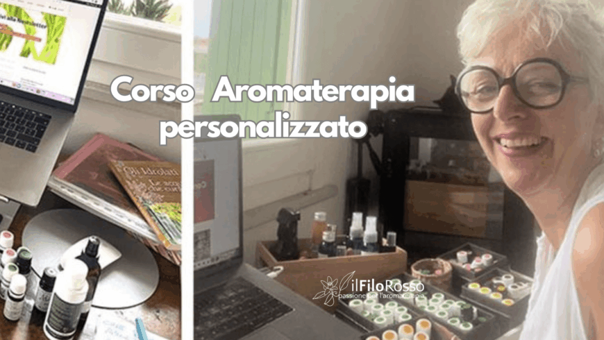 Corso di Aromaterapia personalizzato