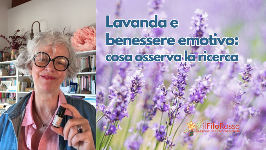 Lavanda e benessere emotivo: cosa osserva la ricerca