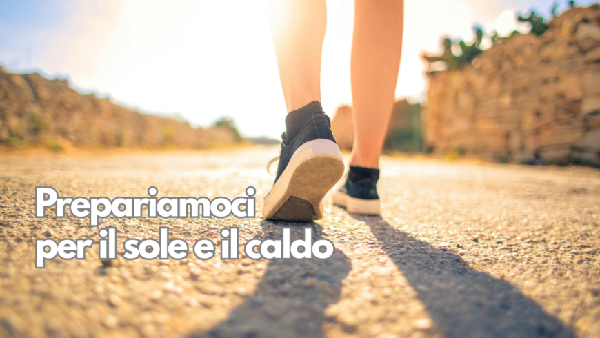 Prepariamoci per il sole e il caldo