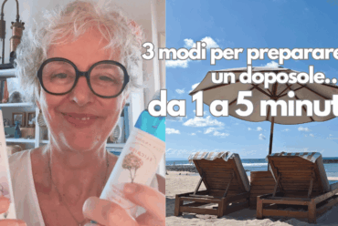3 modi per preparare un doposole… da 1 a 5 minuti