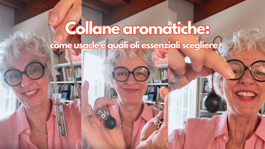 Collane aromatiche: come usarle e quali oli essenziali scegliere