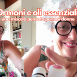 Ormoni e oli essenziali.